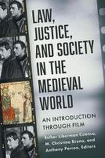 Law, Justice, and Society in the Medieval World