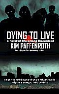 Dying to Live