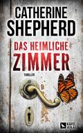 Das heimliche Zimmer: Thriller