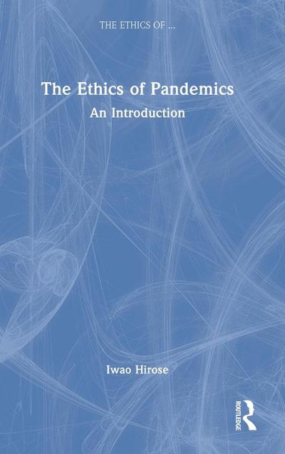 The Ethics of Pandemics