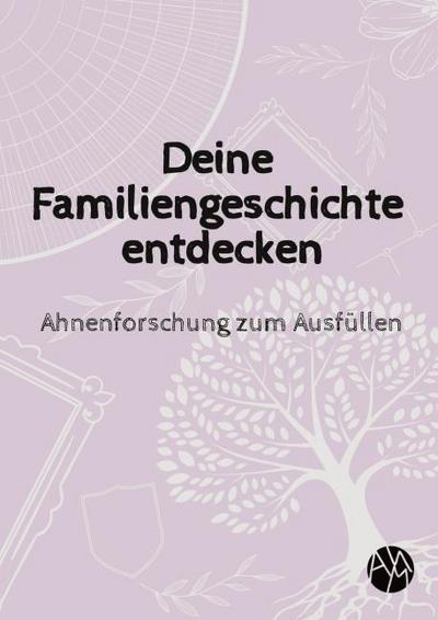 Deine Familiengeschichte entdecken