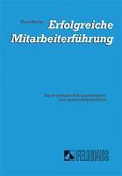 Erfolgreiche Mitarbeiterführung