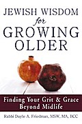 Jewish Wisdom for Growing Older