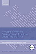 Concepts of Addictive Substances and Behaviours across Time and Place