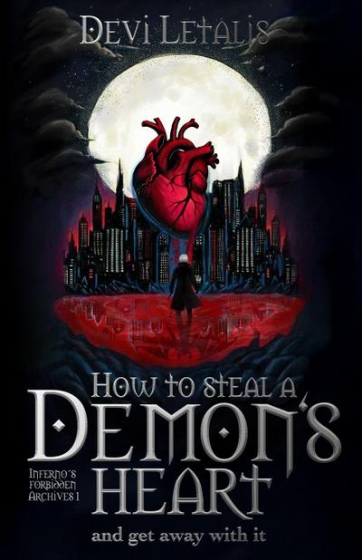 How to Steal a Demon’s Heart and get away with it
