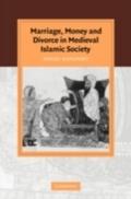 Marriage, Money and Divorce in Medieval Islamic So
