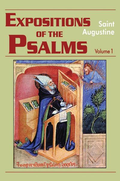 Expositions of the Psalms,  Volume 1 Study Edition - Saint Augustine of Hippo