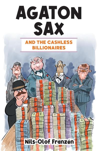 Agaton Sax and the Cashless Billionaires