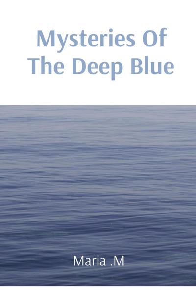 Mysteries Of The Deep Blue