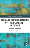 Literary Representations of "Mainlanders" in Taiwan