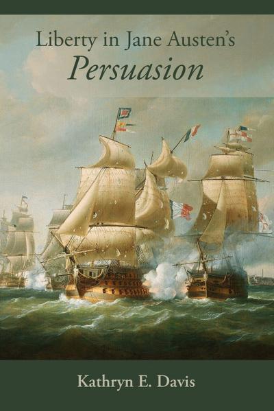 Liberty in Jane Austen’s Persuasion