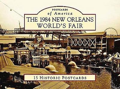 The 1984 New Orleans World’s Fair