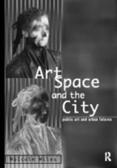 Art, Space and the City