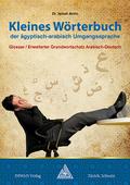 Kleines Wörterbuch der ägyptisch-arabisch Umgangsprache