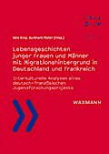 Lebensgeschichten junger Frauen und Männer mit Mig