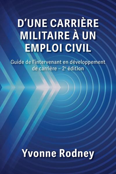 D’une carrière militaire à un emploi civil