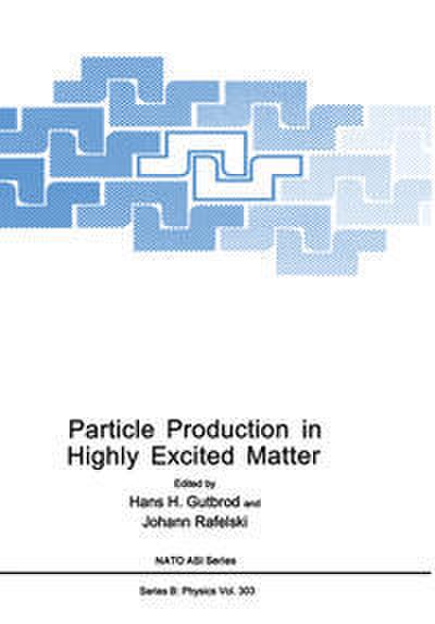 Particle Production in Highly Excited Matter