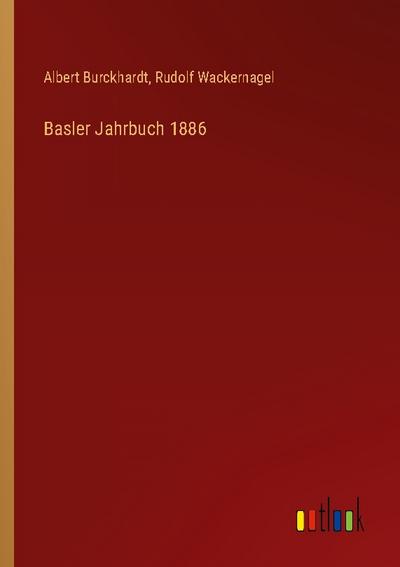 Basler Jahrbuch 1886
