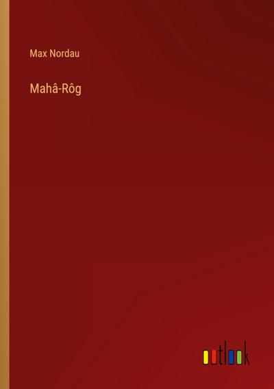 Mahâ-Rôg