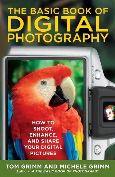 The Basic Book of Digital Photography