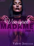 Madame 1: Voorspel