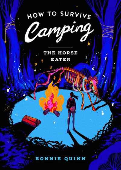 How to Survive Camping: The Horse-Eater