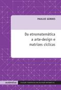 Da etnomatemática a arte-design e matrizes cíclicas