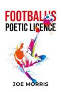 Football’s Poetic Licence