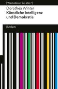 Künstliche Intelligenz und Demokratie