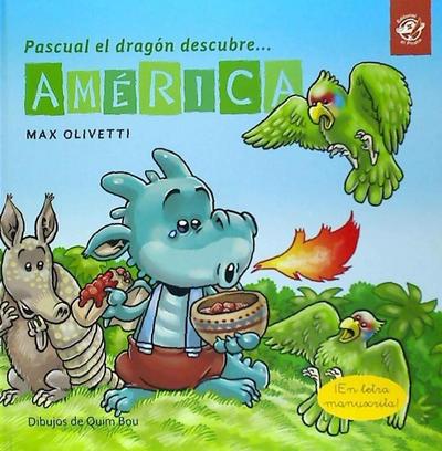 Pascual el dragón descubre América