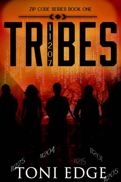Tribes (The ZipCode Wars, #1)