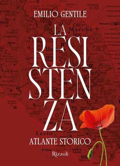 La Resistenza. Atlante storico