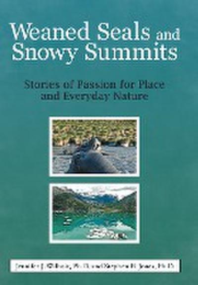 Weaned Seals and Snowy Summits