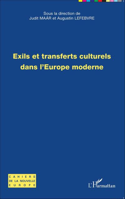 Exils et transferts culturels dans l’Europe moderne