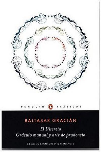 El discreto y oráculo manual y arte de prudencia