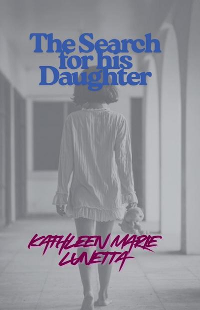 The Search for his Daughter