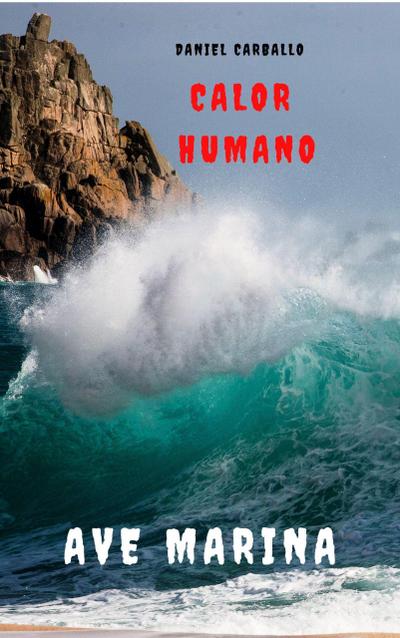Calor Humano. Ave Marina. Extensión Preppers