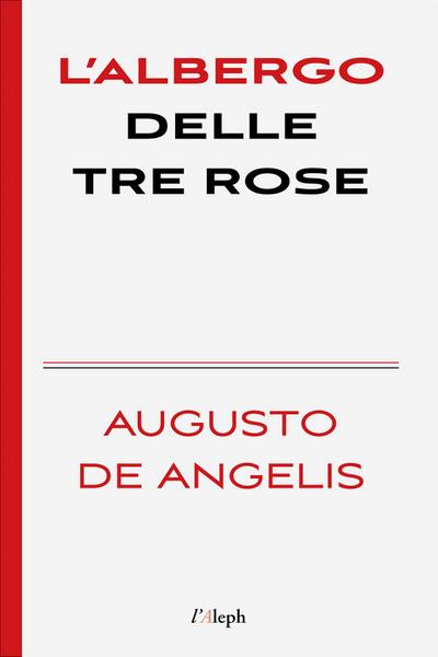 L’albergo delle tre rose