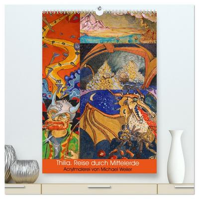 Thilia. Reise durch Mittelerde. Acrylmalerei von Michael Weiler. (hochwertiger Premium Wandkalender 2026 DIN A2 hoch), Kunstdruck in Hochglanz