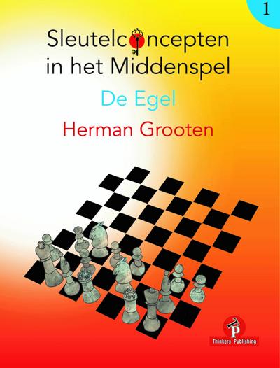 Sleutelconcepten in Het Middenspel - Volume 1 - de Egel