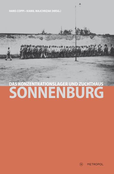 Das Konzentrationslager und Zuchthaus Sonnenburg, 30 Teile