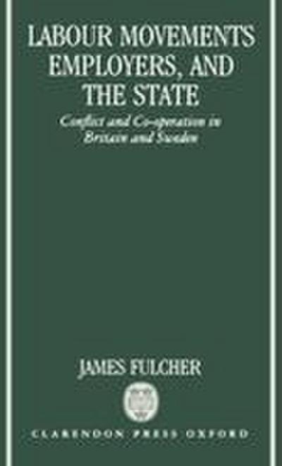 Labour Movements, Employers, and the State