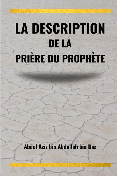 La description de la prière du Prophète