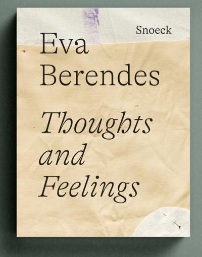 Eva Berendes: Thoughts and Feelings
