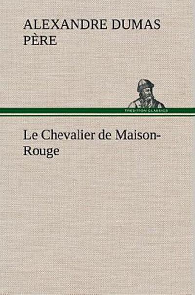 Le Chevalier de Maison-Rouge