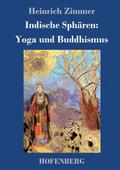 Indische Sphären: Yoga und Buddhismus