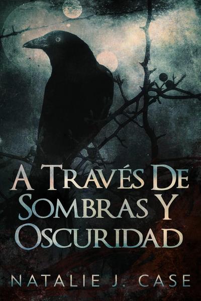 traves de sombras y oscuridad