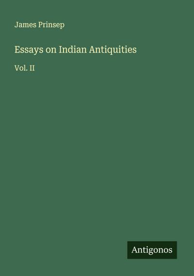 Essays on Indian Antiquities