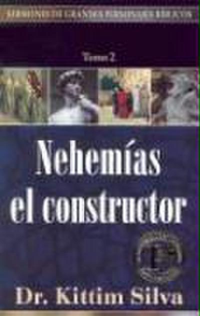 Nehemías El Constructor
