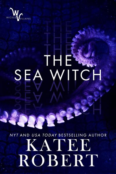 The Sea Witch (Wicked Villains, #5)
